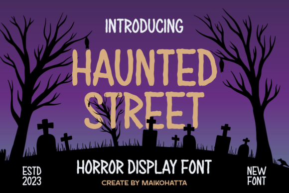 Haunted Street Font Review for Spooky Campaigns