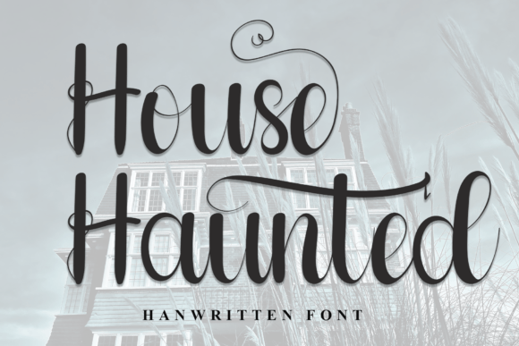 House Haunted Font Review for Campaign Design